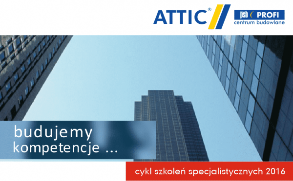 attic centrum budowlane budujemy kompetencje cykl szkoleń specjalistycznych